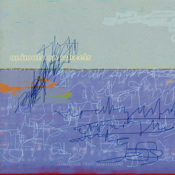 Cover of Designs And Mistakes by Animals On Wheels