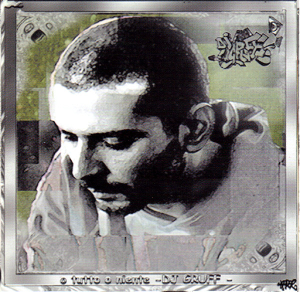 Cover of O Tutto O Niente by Dj Gruff
