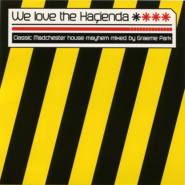 Cover of We Love The Haçienda by Graeme Park