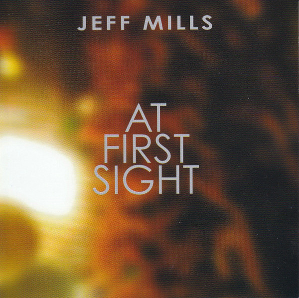 Cover of At First Sight by Jeff Mills