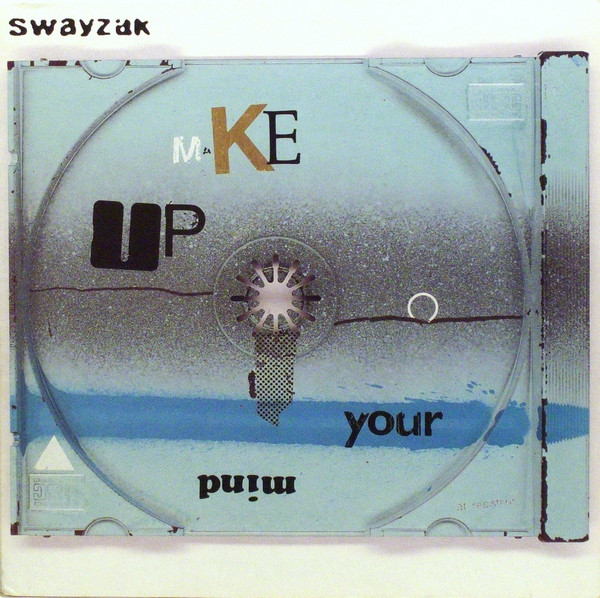 Cover of Make Up Your Mind by Swayzak