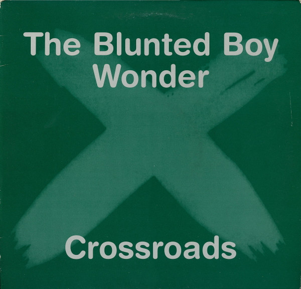 Cover of Crossroads by The Blunted Boy Wonder