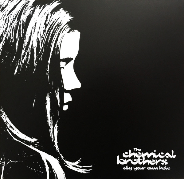 Cover of Dig Your Own Hole by The Chemical Brothers